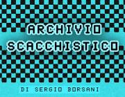 ARCHIVIO SCACCHISTICO - (BY SERGIO BORSANI)