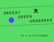 GREEDY GREEN GRABBERS