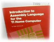 INTRODUCTION TO ASSEMBLY LANGUAGE FOR THE TI HOME COMPUTER - BOOK