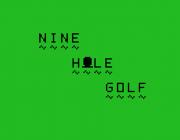 NINE HOLE GOLF - (BY SCOTT VINCENT)