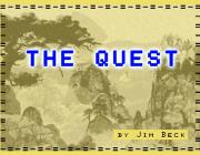 THE QUEST - (BY JIM BECK)