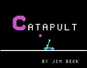 CATAPULT - (BY JIM BECK)