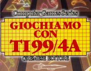 GIOCHIAMO CON IL TI-99/4A