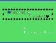 GUARDIA E LADRI - (BY RICCARDO ROSSI)