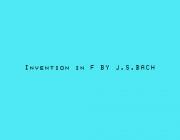 INVENTION NO.8 IN F MAJOR (BWV 779) - SONG