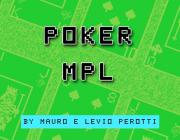 POKER MPL - (BY MAURO E LEVIO PEROTTI)