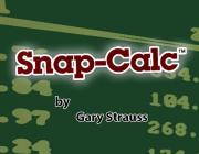 SNAP CALC - (BY GARY STRAUSS)